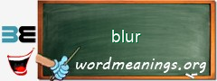 WordMeaning blackboard for blur